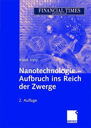 Nanotechnologie - Aufbruch ins Reich der Zwerge