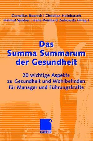 Das Summa Summarum der Gesundheit