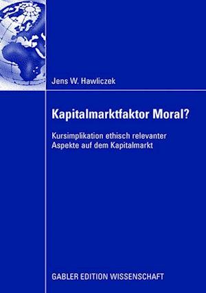 Kapitalmarktfaktor Moral?