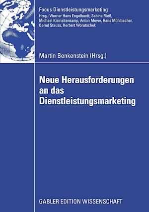 Neue Herausforderungen an das Dienstleistungsmarketing