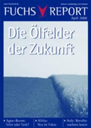 Die Ölfelder Der Zukunft