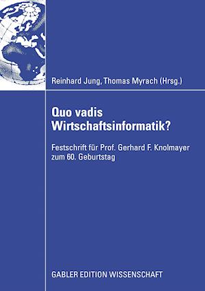 Quo vadis Wirtschaftsinformatik?