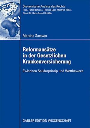 Reformansätze in der Gesetzlichen Krankenversicherung