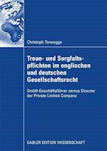 Treue- Und Sorgfaltspflichten Im Englischen Und Deutschen Gesellschaftsrecht