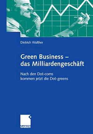 Green Business - das Milliardengeschäft