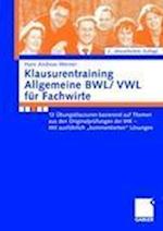 Klausurentraining Allgemeine BWL/VWL für Fachwirte