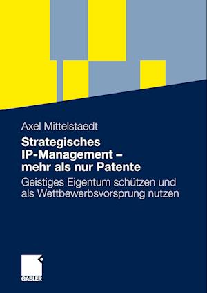 Strategisches IP-Management - mehr als nur Patente