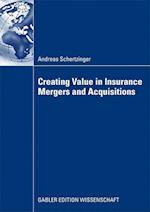 Creating Value in Insurance Mergers and Acquisitions