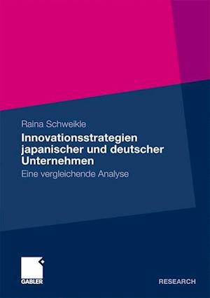 Innovationsstrategien Japanischer Und Deutscher Unternehmen