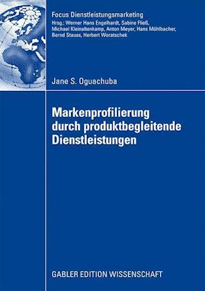 Markenprofilierung Durch Produktbegleitende Dienstleistungen