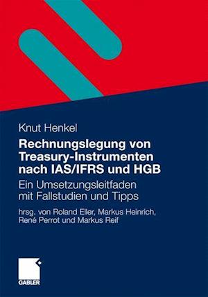 Rechnungslegung Von Treasury-Instrumenten Nach Ias/Ifrs Und Hgb