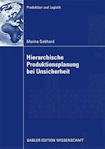 Hierarchische Produktionsplanung Bei Unsicherheit