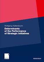 Determinants of the Performance of Strategic Initiatives