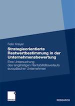 Strategieorientierte Restwertbestimmung in der Unternehmensbewertung