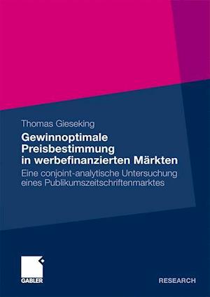 Gewinnoptimale Preisbestimmung in Werbefinanzierten Märkten