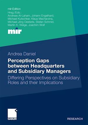 Perception Gaps between Headquarters and Subsidiary Managers