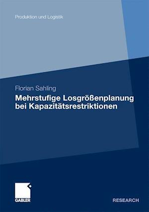 Mehrstufige Losgrößenplanung Bei Kapazitätsrestriktionen