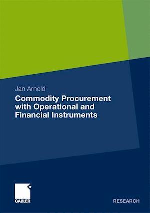 Commodity Procurement with Operational and Financial Instruments
