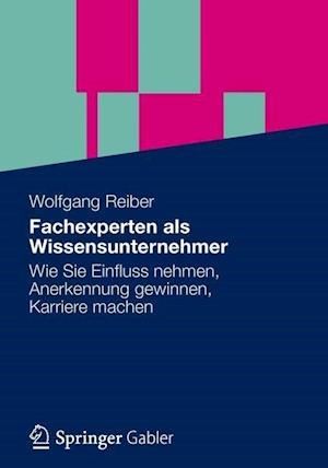 Vom Fachexperten zum Wissensunternehmer