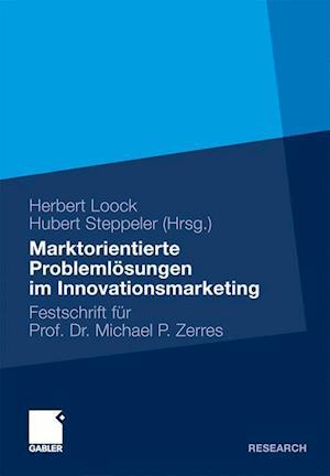 Marktorientierte Problemlösungen im Innovationsmarketing