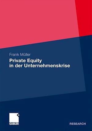 Private Equity in Der Unternehmenskrise