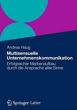 Multisensuelle Unternehmenskommunikation