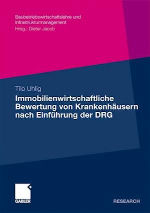 Immobilienwirtschaftliche Bewertung Von Krankenhäusern Nach Einführung Der Drg