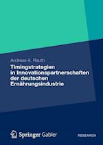 Timingstrategien in Innovationspartnerschaften der deutschen Ernährungsindustrie