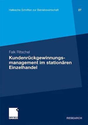 Kundenrückgewinnungsmanagement im stationären Einzelhandel