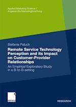 Remote Service Technology Perception and Its Impact on Customer-Provider Relationships