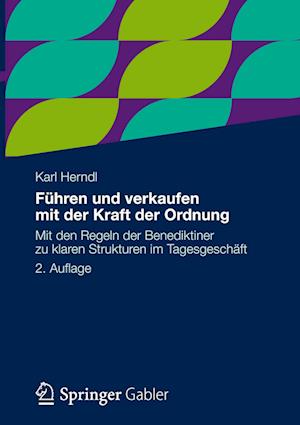 Führen und verkaufen mit der Kraft der Ordnung