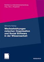 Wechselwirkungen zwischen Organisation und Social Software in der Wissensarbeit