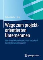 Wege zum projektorientierten Unternehmen