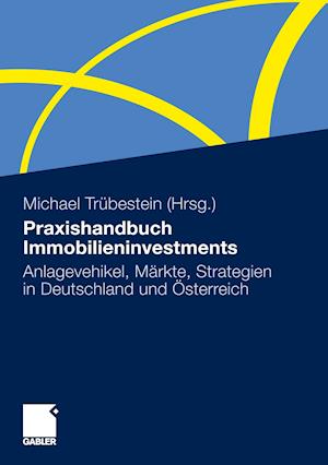 Praxishandbuch Immobilieninvestments