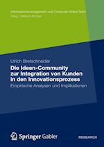 Die Ideen Community zur Integration von Kunden in die frühen Phasen des Innovationsprozesses