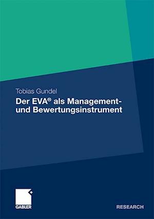 Der EVA® als Management- und Bewertungsinstrument