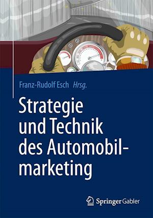 Strategie und Technik des Automobilmarketing