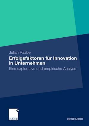 Erfolgsfaktoren für Innovation in Unternehmen