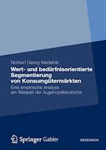 Wert- und bedürfnisorientierte Segmentierung von Konsumgütermärkten