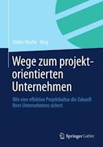 Wege zum projektorientierten Unternehmen