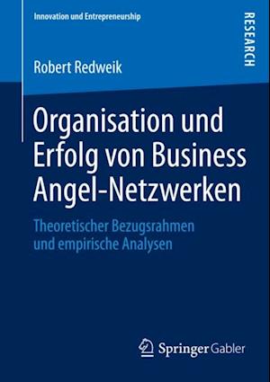 Organisation und Erfolg von Business Angel-Netzwerken