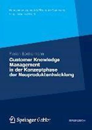 Customer Knowledge Management in der Konzeptphase der Neuproduktentwicklung