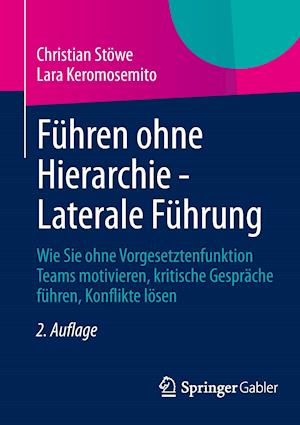 Führen ohne Hierarchie - Laterale Führung