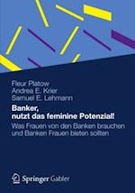 Banker, nutzt das feminine Potenzial!