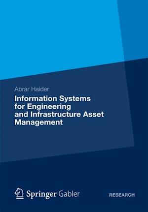 Information Systems for Engineering and Infrastructure Asset Management