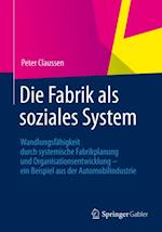 Die Fabrik als soziales System