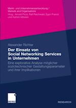 Der Einsatz von Social Networking Services in Unternehmen
