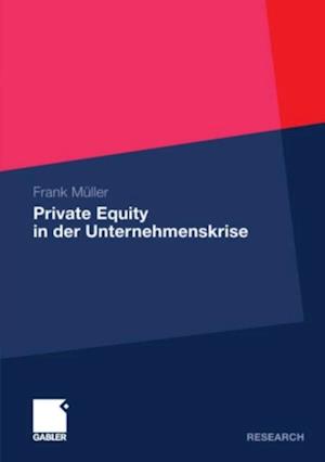 Private Equity in der Unternehmenskrise