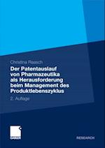 Der Patentauslauf von Pharmazeutika als Herausforderung beim Management des Produktlebenszyklus