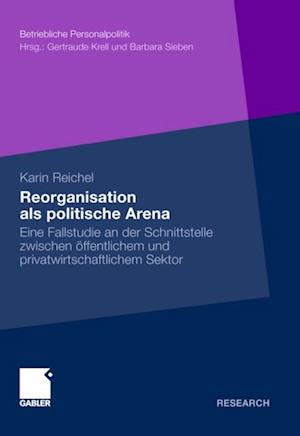 Reorganisation als politische Arena